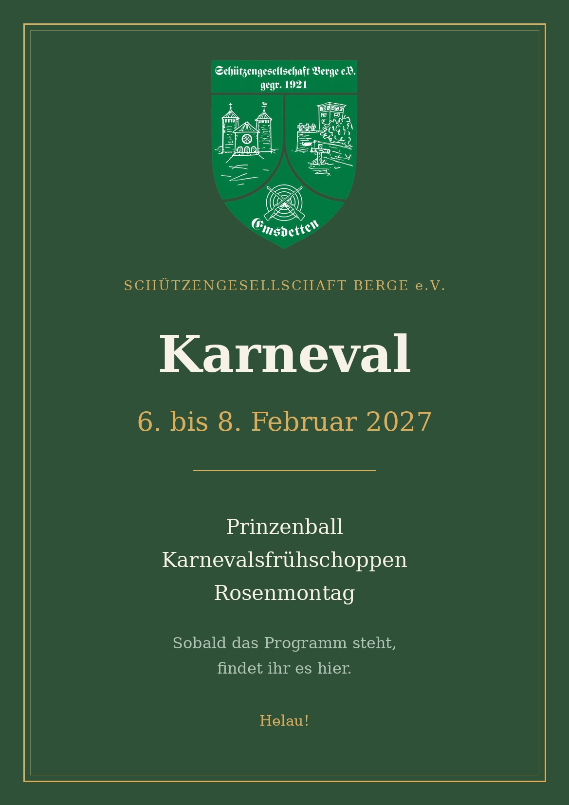 Ankündigung: Karneval vom 6. bis 8. Februar 2027 mit Prinzenball, Frühschoppen und Rosenmontag. Das Programm steht noch nicht fest.