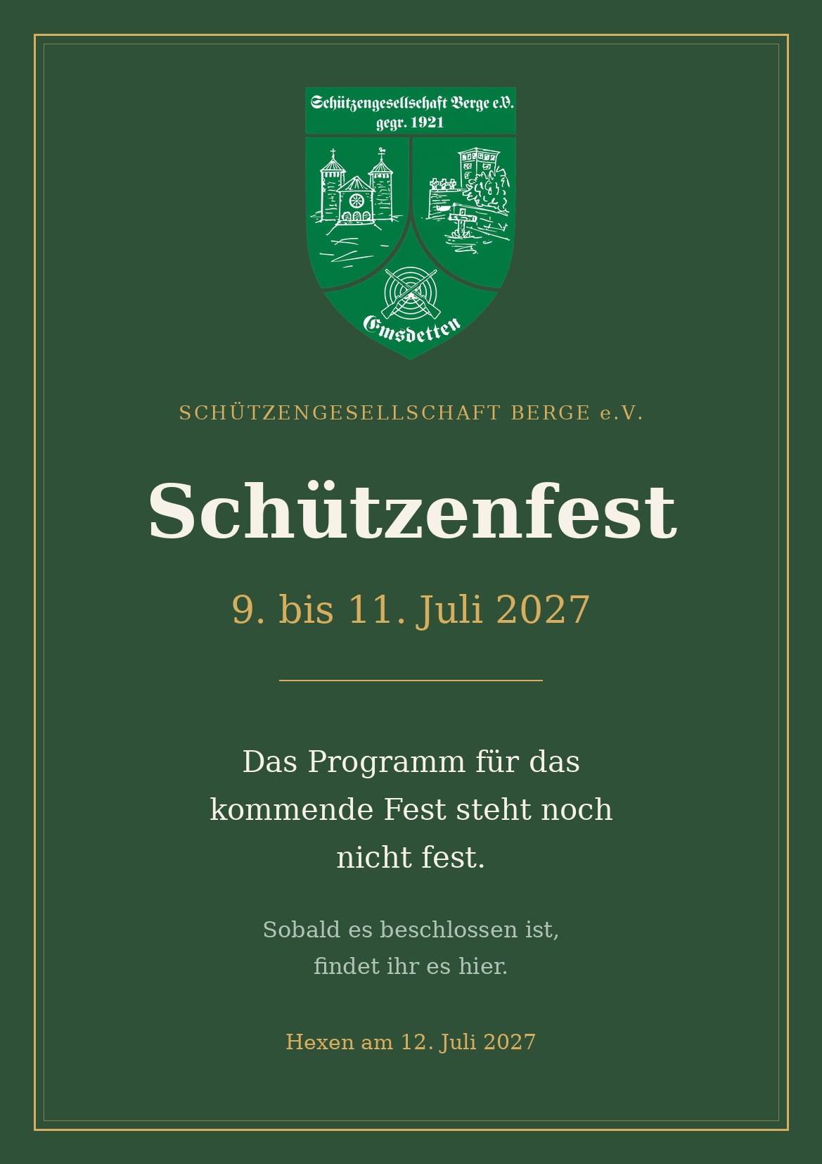 Ankündigung: Schützenfest vom 9. bis 11. Juli 2027, Hexen am 12. Juli. Das Programm steht noch nicht fest.